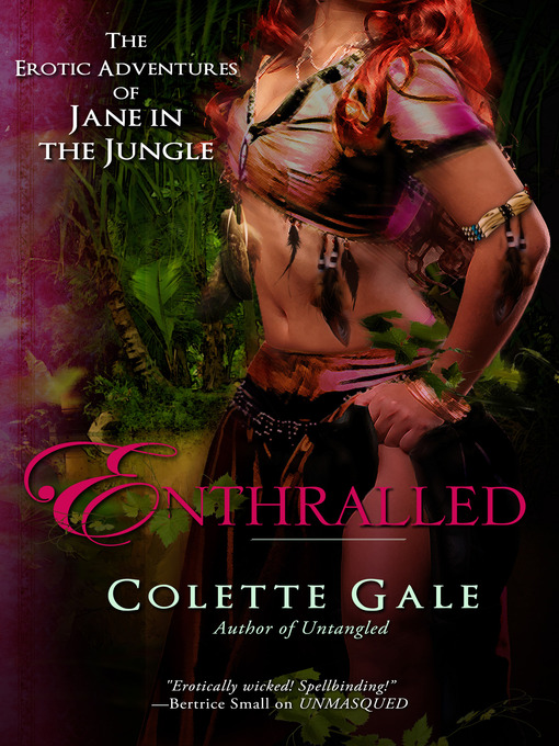 Title details for Enthralled by Colette Gale - Available